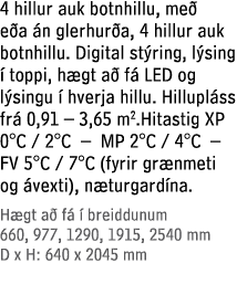 4 hillur auk botnhillu, me e a  n glerhur a, 4 hillur auk botnhillu. Digital st ring, l sing   toppi, h gt a  f  LED...