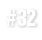 #32