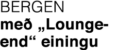 BERGEN me „Lounge end“ einingu