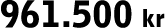 961.500 kr